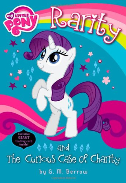 My Little Pony: Rarity and the Curious Case of Charity