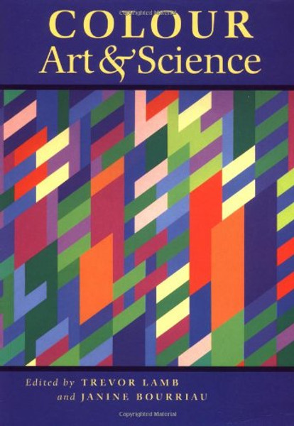 Colour: Art and Science (Darwin College Lectures)