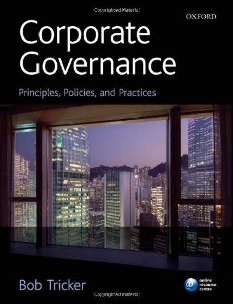 Corporate Governance: Principles, Policies and Practices