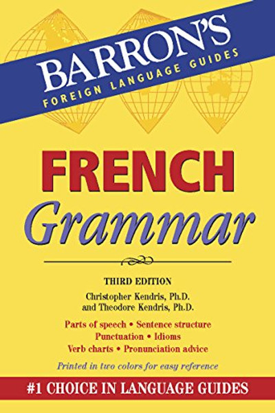 French Grammar (Barron's Grammar Series)