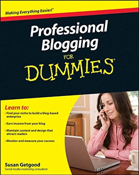 Professional Blogging For Dummies