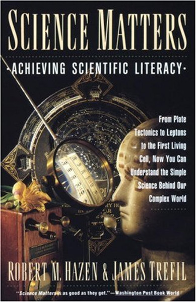 Science Matters: Achieving Scientific Literacy (Anchor books)