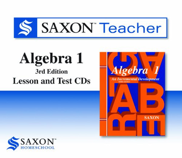 Saxon Algebra 1: Homeschool Teacher CD-ROM Package Third Edition 2008