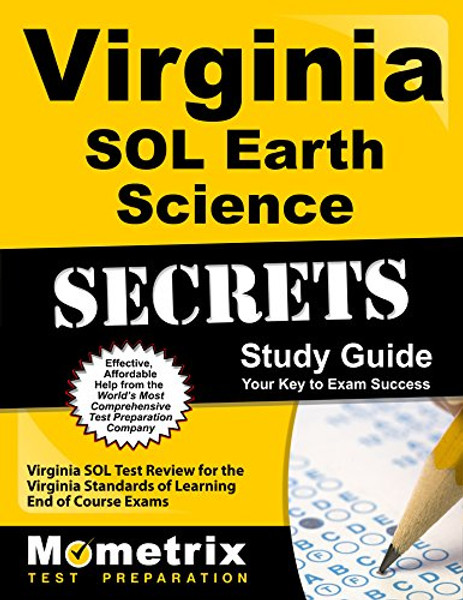 Virginia SOL Earth Science Secrets Study Guide: Virginia SOL Test Review for the Virginia Standards of Learning End of Course Exams