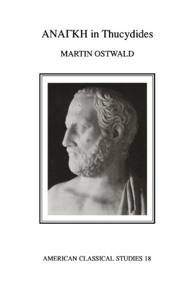 Anangk in Thucydides (Society for Classical Studies American Classical Studies)