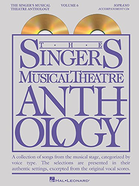 The Singer's Musical Theatre Anthology: Soprano Volume 6 - Accompaniment CDs (Smta)