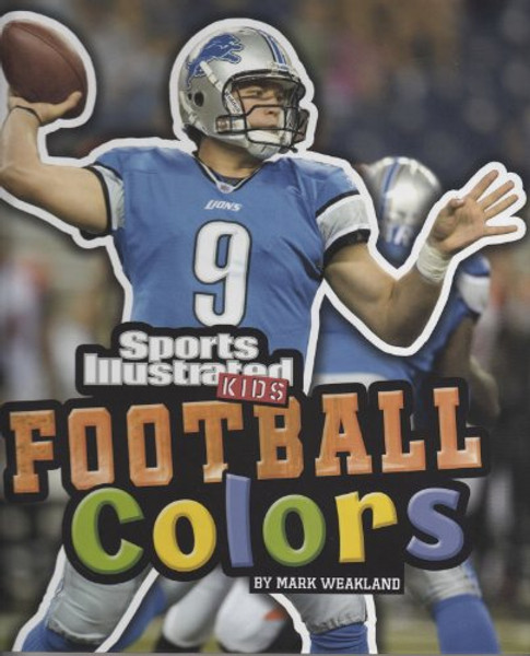 Football Colors (SI Kids Rookie Books)