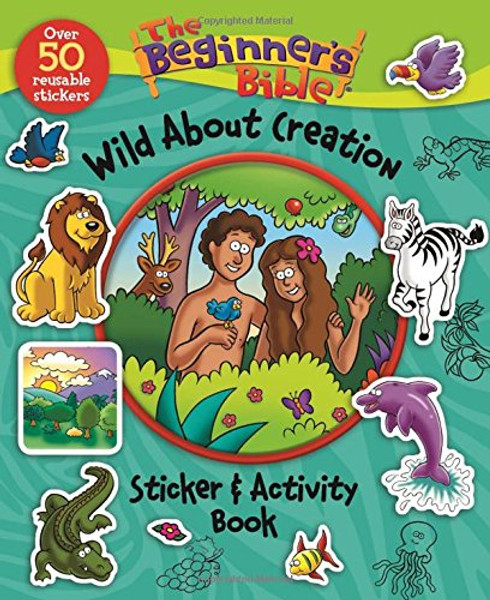 The Beginner's Bible Wild About Creation Sticker and Activity Book