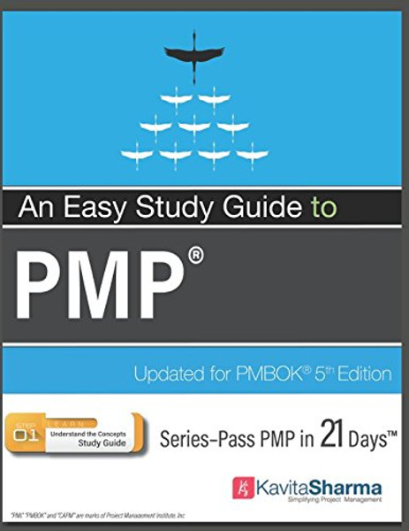 An Easy Guide to PMP: Pass PMP in 21 Days Series - STEP 1