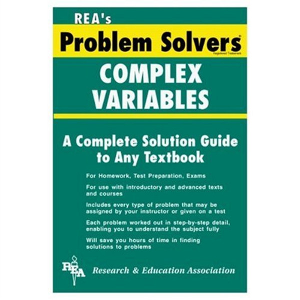Complex Variables Problem Solver (Problem Solvers Solution Guides)