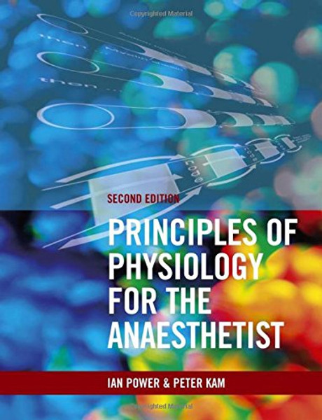 Principles of Physiology for the Anaesthetist, Second edition