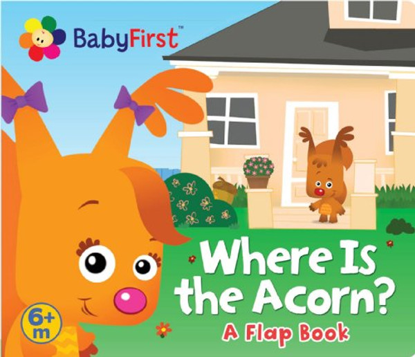 BabyFirst: Where Is the Acorn?: A Flap Book