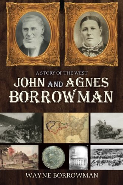 A Story of the West: John and Agnes Borrowman