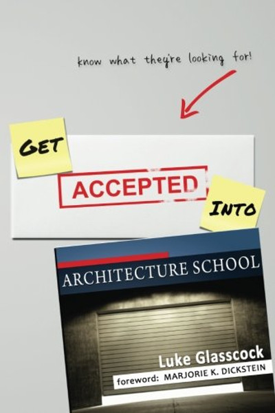 Get Accepted Into Architecture School