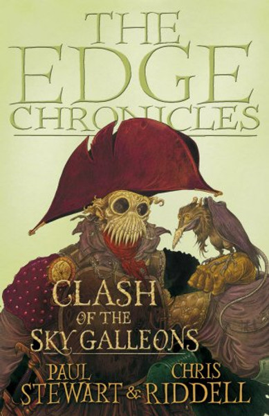 The Edge Chronicles 9: The Clash of the Sky Galleons: Quint Saga Book 3