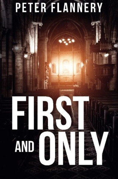 First and Only: A psychological thriller