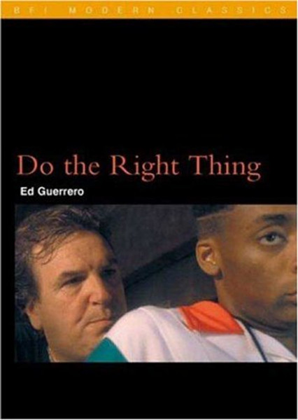 Do the Right Thing (BFI Film Classics)