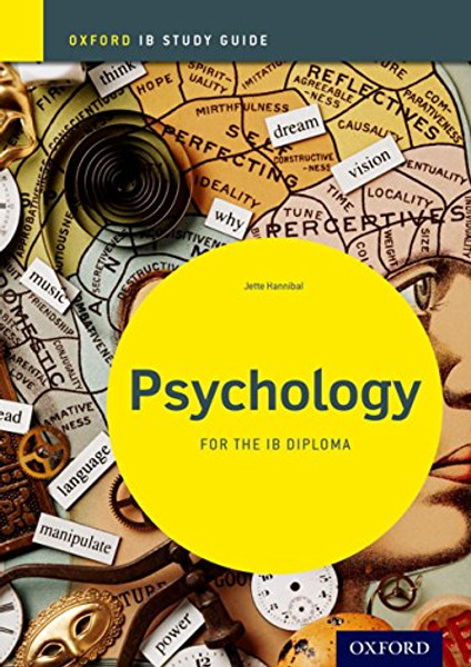 IB Psychology: Study Guide: Oxford IB Diploma Program (International Baccalaureate)