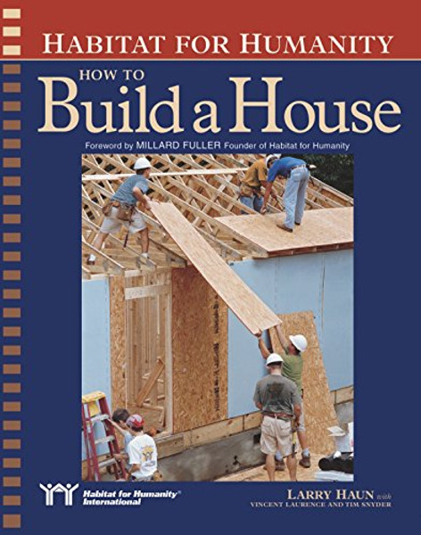 Habitat for Humanity How to Build a House