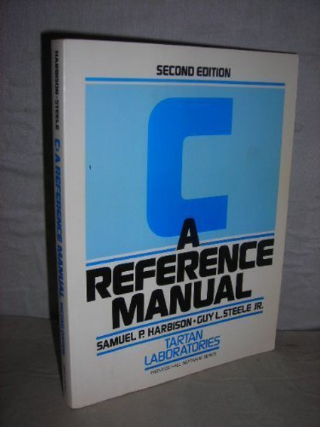 C, a Reference Manual