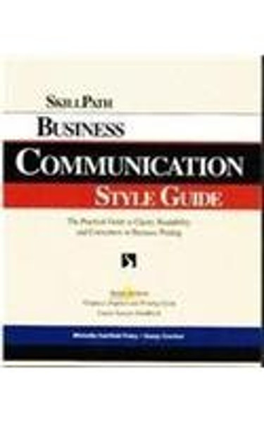 Business Communication Style Guide: The Practical Guide to Clarity, Readability and Correctness in Business Writing