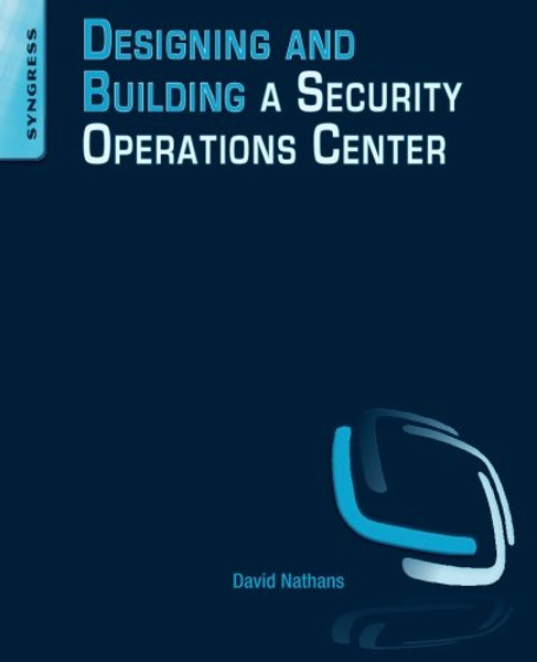 Designing and Building Security Operations Center