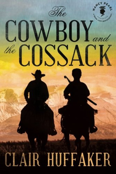 The Cowboy and the Cossack (Nancy Pearls Book Lust Rediscoveries)