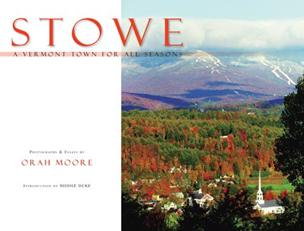 Stowe: A Vermont Town for All Seasons