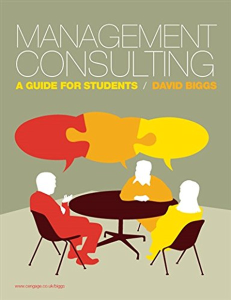 Management Consulting: A Guide for Students