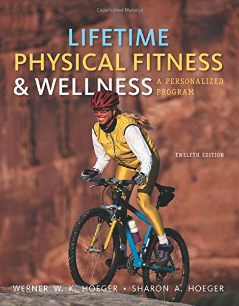 Lifetime Physical Fitness and Wellness: A Personalized Program