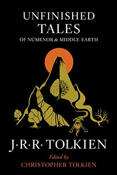 Unfinished Tales of Nmenor and Middle-earth