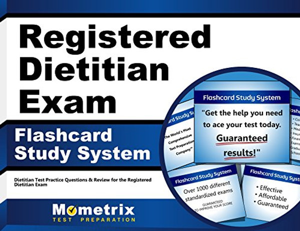 Registered Dietitian Exam Flashcard Study System: Dietitian Test Practice Questions & Review for the Registered Dietitian Exam (Cards)