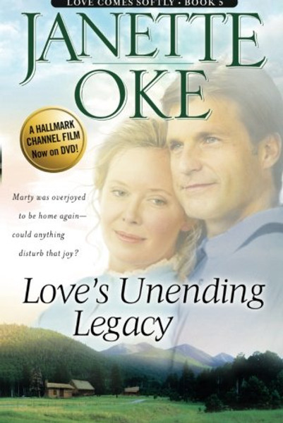 Love's Unending Legacy (Love Comes Softly Series #5) (Volume 5)