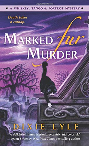 Marked Fur Murder: A Whiskey Tango Foxtrot Mystery