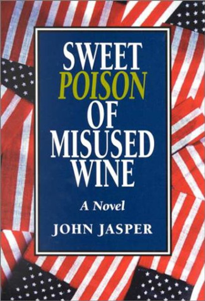 Sweet Poison of Misused Wine