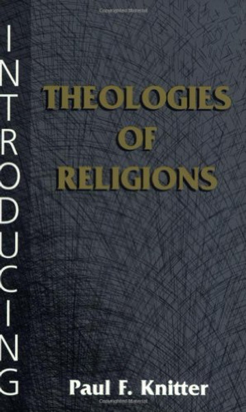 Introducing Theologies of Religions