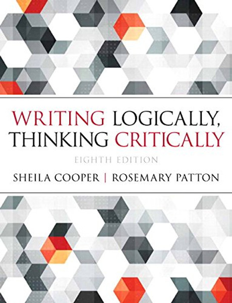 Writing Logically Thinking Critically Plus NEW MyLab Writing -- Access Card Package (8th Edition)