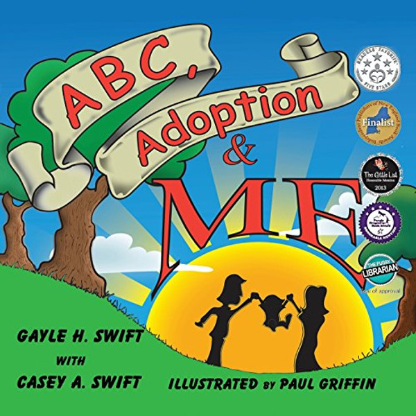 ABC, Adoption & Me -- a Multi-cultural Picture Book for Adoptive Families