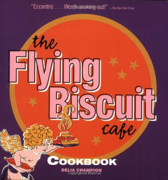 The Flying Biscuit Cafe Cookbook