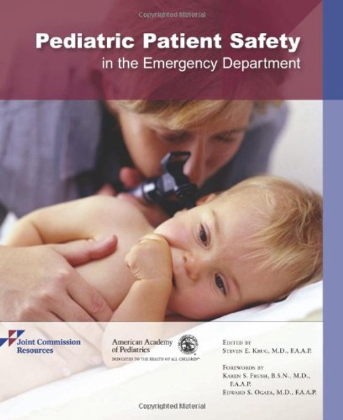 Pediatric Patient Safety in the Emergency Department