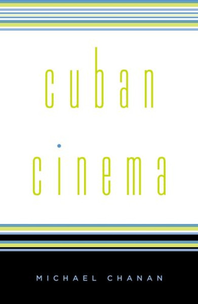 Cuban Cinema (Cultural Studies of the Americas)