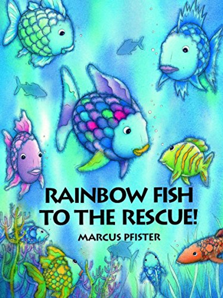 Rainbow Fish to the Rescue