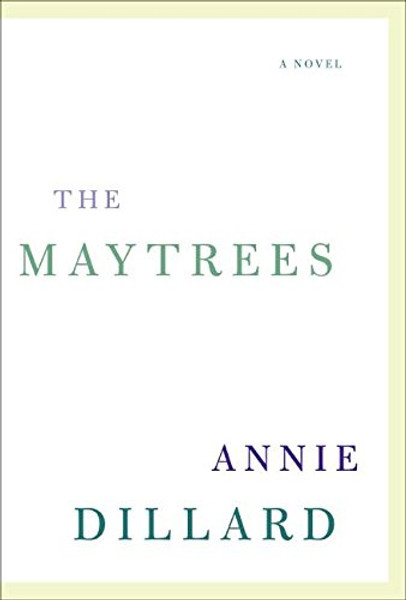 The Maytrees: A Novel