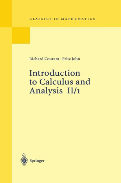 2: Introduction to Calculus and Analysis, Vol. II/1 (Classics in Mathematics)