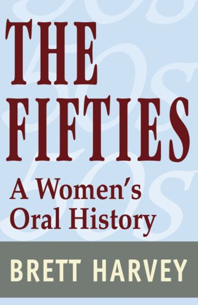 The Fifties: A Women's Oral History