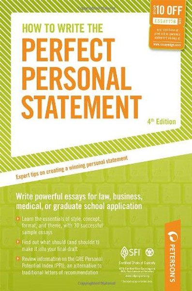 How to Write the Perfect Personal Statement: Write powerful essays for law, business, medical, or graduate school application (Peterson's Perfect Personal Statements)