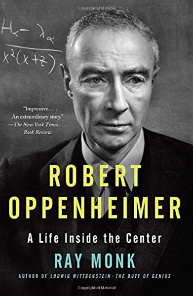 Robert Oppenheimer: A Life Inside the Center