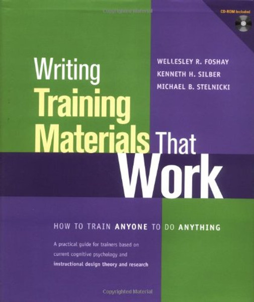 Writing Training Materials That Work: How to Train Anyone to Do Anything