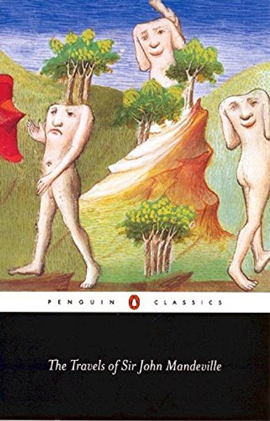 The Travels of Sir John Mandeville (Penguin Classics)