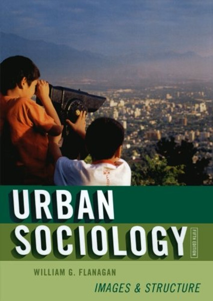 Urban Sociology: Images and Structure